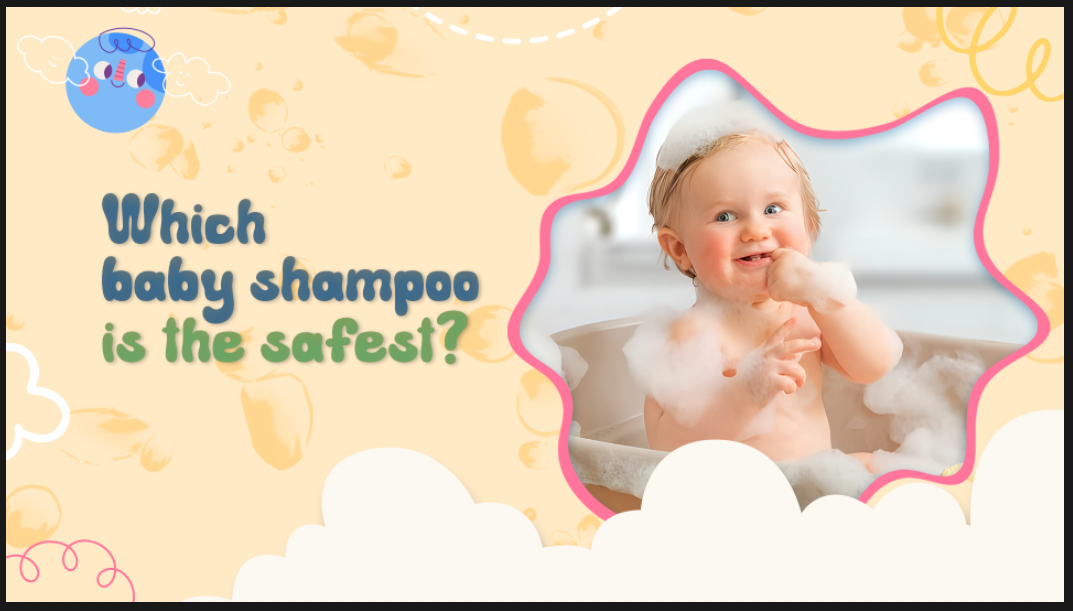 WHICH BABY SHAMPOO IS THE SAFEST?