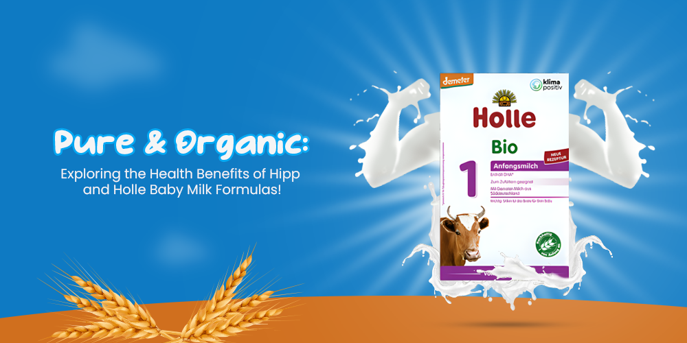 Pure & Organic: Exploring the Health Benefits of Hipp and Holle Baby Milk Formulas!