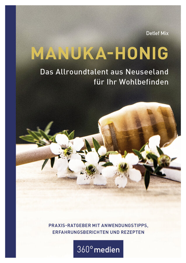 Practice advisor with application tips, experience reports and recipes about Manuka Honey from Detlef Mix